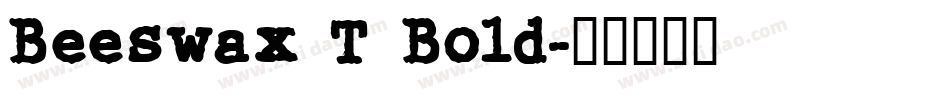 Beeswax T Bold字体转换
